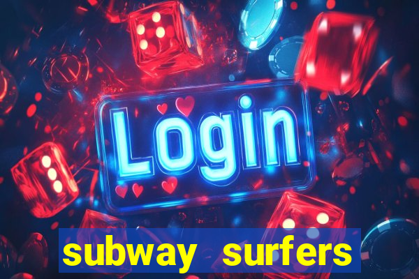 subway surfers zurich jogar